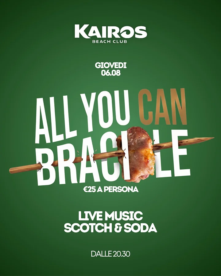 ALL YOU CAN BRACIOLE AL KAIROS BEACH CLUB  · Ttattà Go