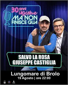 Salvo La Rosa e Giuseppe Castiglia - 30 anni insieme ma non finisce qua — foto 1