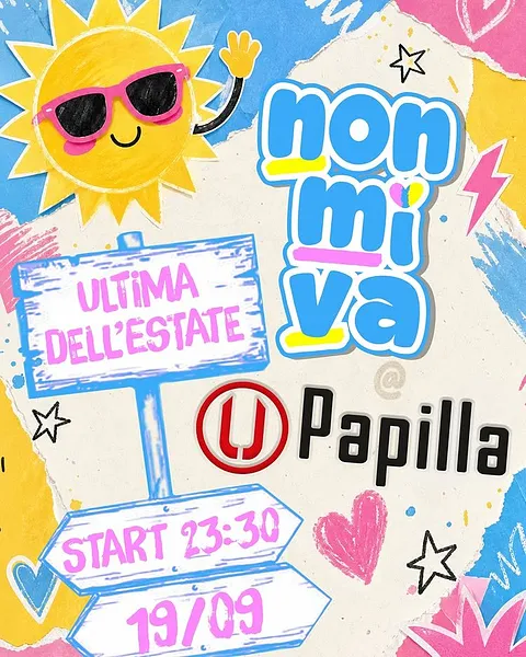 NON MI VA - L'ultima dell'estate al papilla